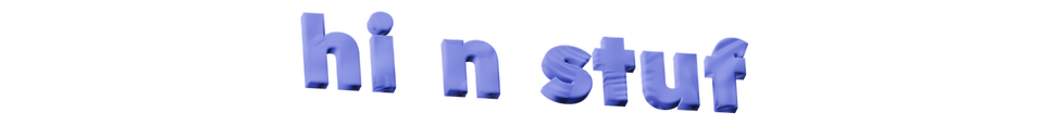 hi n stuf
